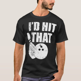 T-shirt J'Ai Touché Cette Citation De Bowling Drôle Pour B
