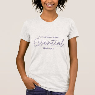 T-shirt J'ai toujours été essentiel de la typographie mode