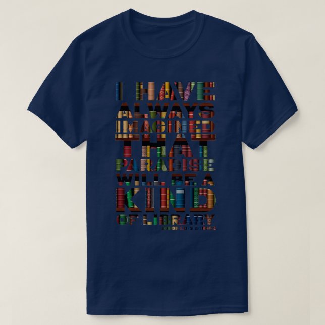 T-shirt J'ai toujours imaginé que le Paradis sera un paren (Design devant)