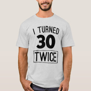 T-shirt J'ai tourné deux fois la soixantième chemise 195