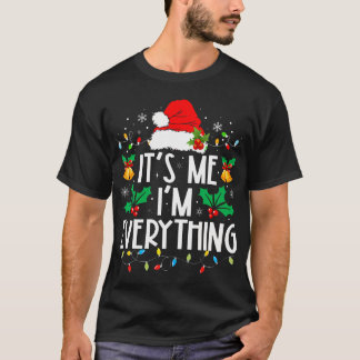 T-shirt J'Ai Tout Ce Que Je Veux Pour Noël C'Est Moi Je Su