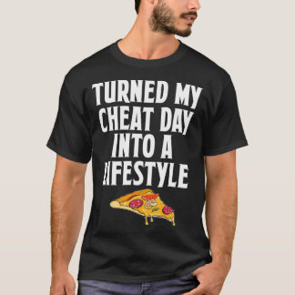 T-shirt J'Ai Transformé Mon Jour De La Cheat En Une Pizza