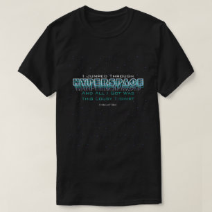 T-shirt J'Ai Traversé Hyperspace (2) - Une Chemise MisterP