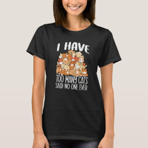 T-shirt J'Ai Trop De Chats Dit Que Personne Ne Plaisante J