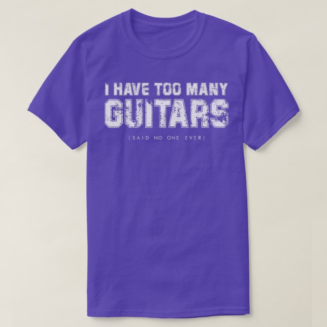 T-shirt J'ai trop de guitares (Dit Personne Jamais) (Design devant)