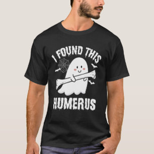 T-shirt J'Ai Trouvé Ce Costume D'Halloween Humerus Boo Gho