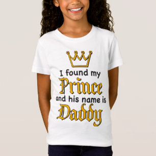 T-Shirt J'ai trouvé que mon PRINCE et son nom est le