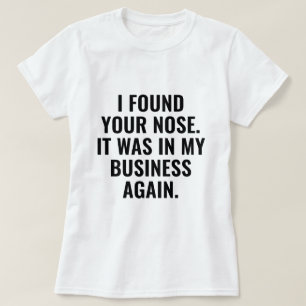 T-shirt J'Ai Trouvé Ton Nez