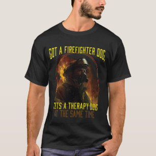 T-shirt J'ai un chien pompier obtient Aherapy Chien Athe g