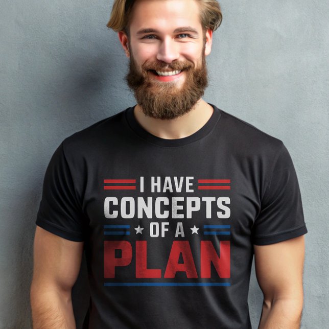 T-shirt J'ai un concept de plan Trump Presidential (Créateur téléchargé)
