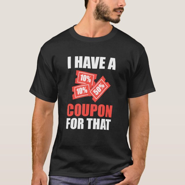 T-shirt J'Ai Un Coupon Pour Ce Coupon Extrême (Devant)