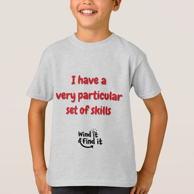T-shirt J'ai un ensemble très particulier de compétences (Devant)