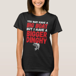 T-shirt J'Ai Un Humour De Pêche Dirty Dirty Dinghy Plus Gr