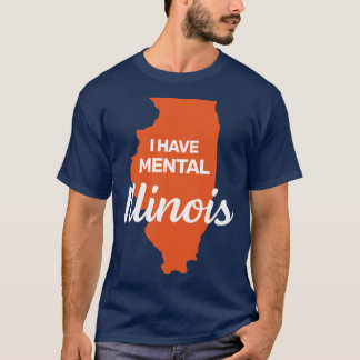 T-shirt J'ai un Illinois mental drôle blague usa état amér