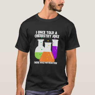 T-shirt J'Ai Un Jour Dit Une Chimie Joke Mème Humour Chimi