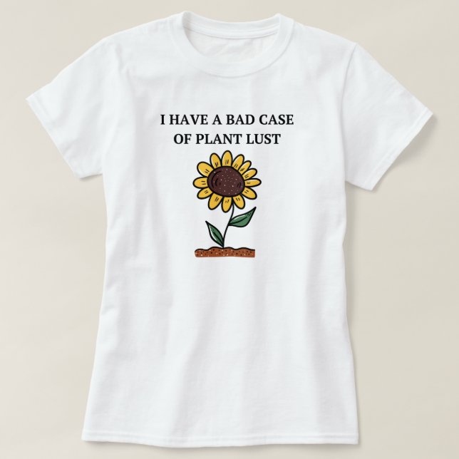 T-shirt J'Ai Un Mauvais Coque De La Peur Plante | Jardin a (Design devant)
