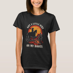 T-shirt J'ai Un Peu De Terre Sur Mes Bottes Cactus Occiden