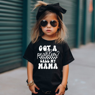 T-Shirt J'ai un problème Appelez My Mama Vintage Style