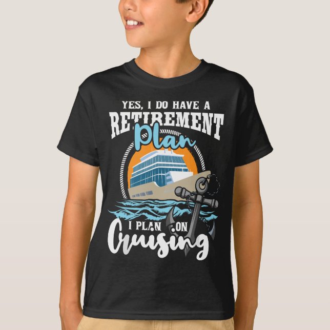 T-shirt J'Ai Un Régime De Retraite - Croisière De Bateaux  (Devant)