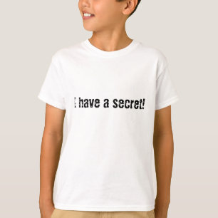 T-shirt J'ai un secret !