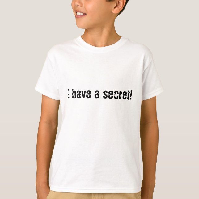 T-shirt J'ai un secret ! (Devant)