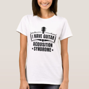 T-shirt J'Ai Un Syndrome D'Acquisition De Guitare