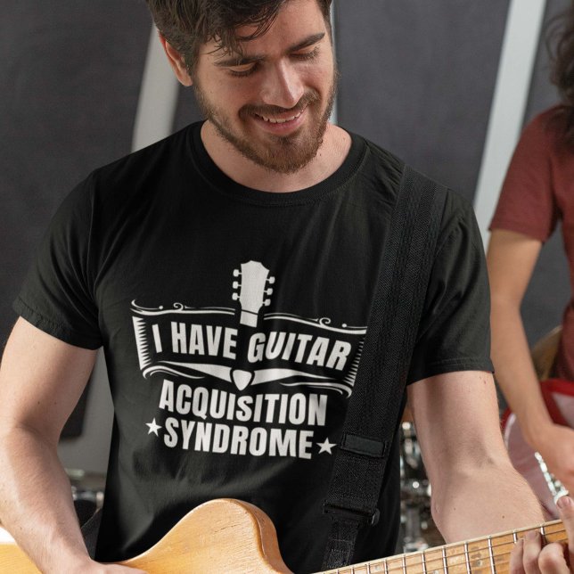 T-shirt J'Ai Un Syndrome D'Acquisition De Guitare (guitar acquisition syndrome shirt)