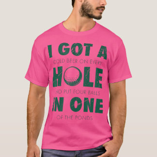 T-shirt J'Ai Un Trou Dans Un Golf Citation Drôle Golf