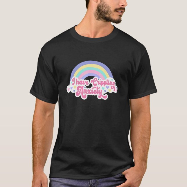 T-shirt J'ai une anxiété paralysante (Devant)