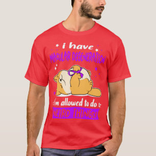 T-shirt J'ai une dégénérescence maculaire je suis autorisé