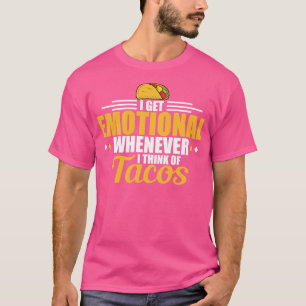 T-shirt J'Ai Une Émotion Quand Je Pense Aux Tacos