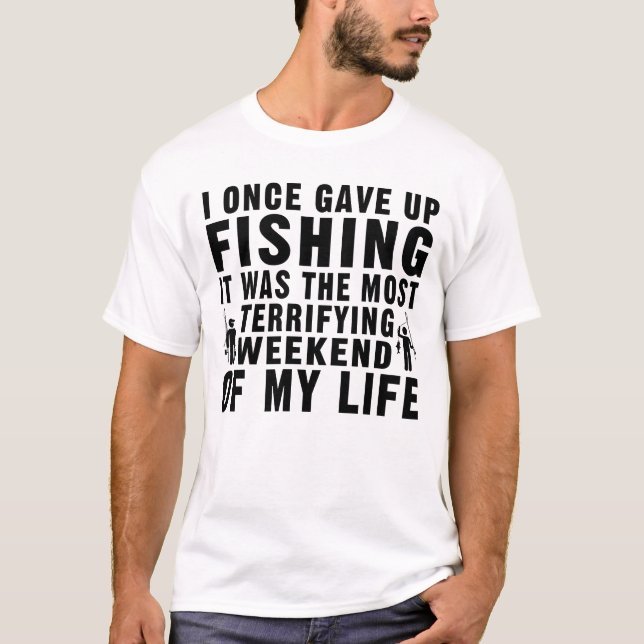 T-shirt J'Ai Une Fois Donné Pêche Drôle Pêcheur Pêcheur (Devant)
