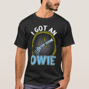 T-shirt J'Ai Une Fracture Os Cassée Owie