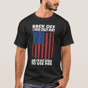 T-shirt J'Ai Une Tante Folle Qui N'A Pas Peur D'Utiliser S