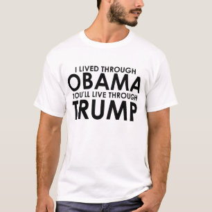 T-shirt J'ai vécu par Obama, vous vivrai par l'atout