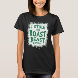T-shirt J'Ai Volé La Bête Rôtie, Je Veux Que Certains