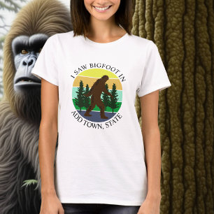 T-shirt J'ai vu Bigfoot in (Ajouter Ville et État) Personn