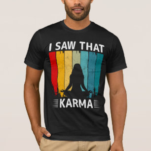 T-shirt J'ai vu ce karma