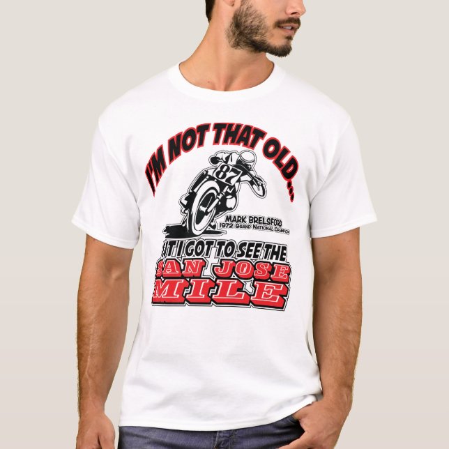 T-SHIRT J'AI VU LE SAN JOSE MILE-MARK BRELSFORD (Devant)