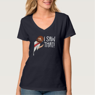 T-shirt J'Ai Vu Que Jésus Noël Mème Drôle Religieux Ch