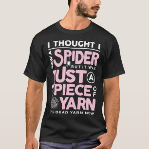 T-shirt J'ai vu une araignée mais ce n'était qu'un morceau