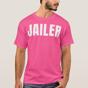 T-shirt Jailer Funny Titre du travail Profession Anniversa