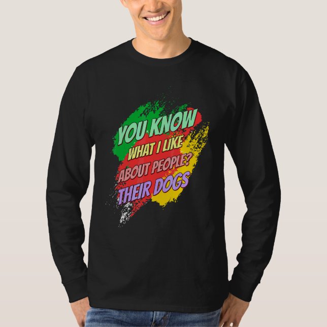 T-shirt J'Aime À Propos De Leurs Chiens Drôle Dit Drôle (Devant)