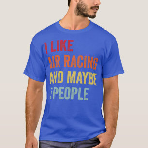 T-shirt J'Aime Air Racing Peut-Être 3 Personnes