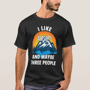 T-shirt J'Aime Airsoft Et Peut-Être Trois Personnes