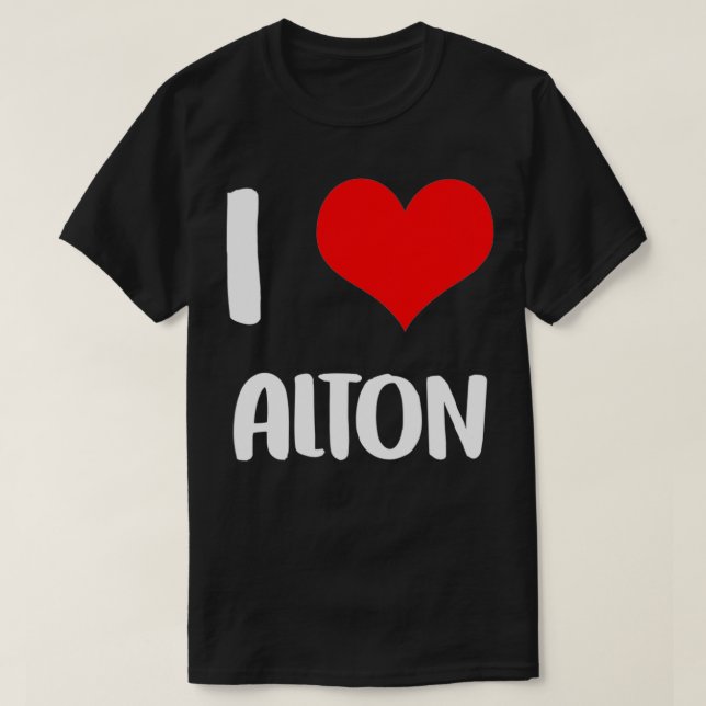 T-shirt J'aime ALTON valentine désolé dames gars coeur bel (Design devant)