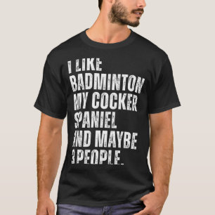 T-shirt J'aime Amateur de Badminton Propriétaire de Chien