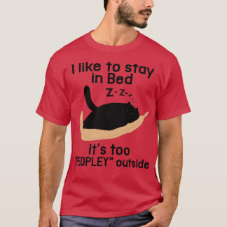 T-SHIRT J'AIME AU LIT TROP DE PERSONNES À L'EXTÉRIEUR