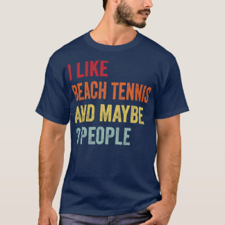 T-shirt J'Aime Beach Tennis Peut-Être 3 Personnes