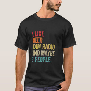 T-shirt J'Aime Beer Ham Radio & Peut-Être 3 Personnes Amat